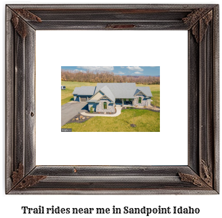 trail rides near me in Sandpoint, Idaho